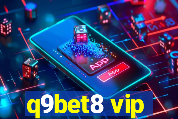 q9bet8 vip